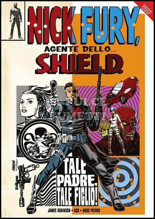 MARVEL GIANTS - NICK FURY, AGENTE DELLO... S.H.I.E.L.D.: TALE PADRE, TALE FIGLIO